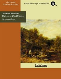 The Best American Humorous Short Stories (EasyRead Large Bold Edition)