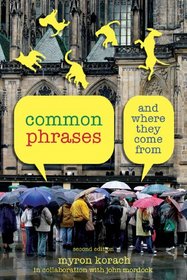 Common Phrases, 2nd: And Where They Come From