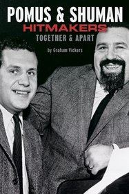 Pomus & Shuman: Hitmakers: Together & Apart