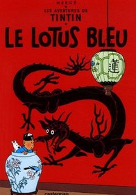 Le Lotus Bleu (Aventures De Tintin) (French Edition)