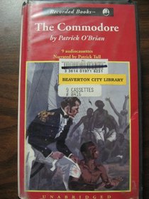 The Commodore (Aubrey/Maturin No. 17) (Audio Cassette) (Unabridged)