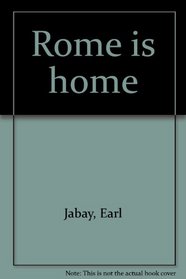 Rome is Home: From Protestant Minister to Catholic Layman