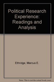 The Political Research Experience: Readings and Analysis