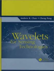 Wavelets for Sensing Technologies (Artech House Remote Sensing Library)