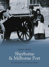 Sherbourne and Milbourne Port (Pocket Images)