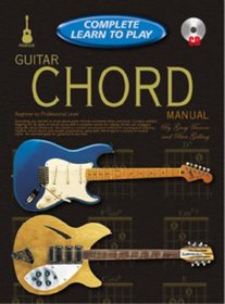 CHORD GUITAR MANUAL: COMPLETE LEARN TO PLAY INSTRUCTIONS WITH 2 CDS (Complete Learn to Play)