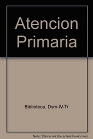 Atencion Primaria (Spanish Edition)