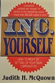 Inc Yourself 7ED (Inc. Yourself: How to Profit by Setting Up Your Own Corporation (Hardcover))