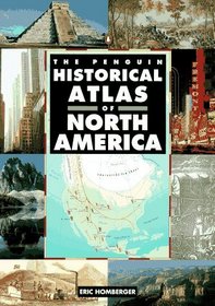 The Penguin Historical Atlas of North America (Penguin Historical Atlases)
