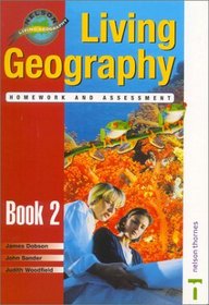 Living Geography, Book Two: Teacher's Homework & Assessment Book (Nelson Living Geography) (Bk. 2)