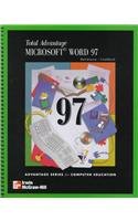 Total Advantage: Microsoft Word 97 (Irwin Advantage Series.)