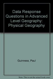 Data Response Questions in Advanced Level Geography: Physical Geography