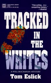 Tracked in the Whites (Will Buchanan, Bk 1)