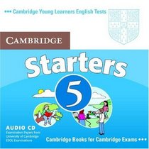 Cambridge Young Learners English Tests Starters 5 Audio CD: Examination Papers from the University of Cambridge ESOL Examinations (No. 5)