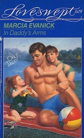 In Daddy's Arms (Only Daddy) (Loveswept, No 629)