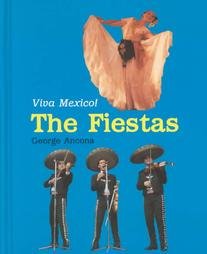 The Fiestas: Viva Mexico! (Come to Mexico)