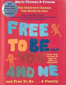 Free to Be You and Me / Free to Be a Family