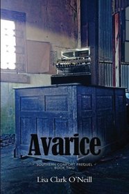 Avarice (Southern Comfort Prequel, Bk 2)