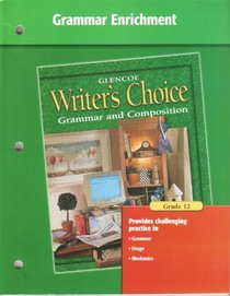 Writer's Choice Grammar Enrichment Grade 12