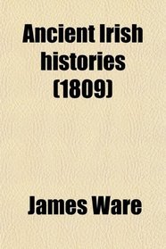 Ancient Irish histories (1809)