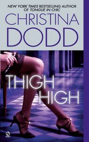 Thigh High (Fortune Hunters, Bk 3)