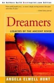 Dreamers: Legacies of the Ancient River