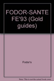 FODOR-SANTE FE'93 (Fodor's New Mexico)