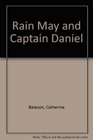Rain May and Captain Daniel