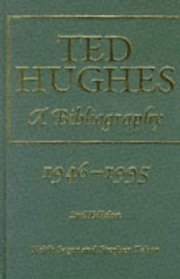 Ted Hughes a Bibliography: 1946-1995
