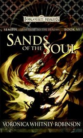 Sands of the Soul: Gateway to Sembia, Book VI (Gateway to Sembia)