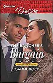 The Rancher's Bargain (Texas Cattleman's Club: Bachelor Auction, Bk 5) (Harlequin Desire, No 2635)