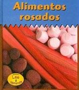 Alimentos Rosados / Pink Foods (Heinemann Lee Y Aprende/Heinemann Read and Learn (Spanish))