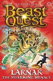 Beast Quest: Larnak the Swarming Menace: Series 22 Book 2