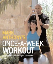 Mark Anthony's Once-a-week Workout