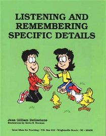 Listening and Remembering Specific Details