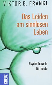 Das Leiden am sinnlosen Leben (German Edition)