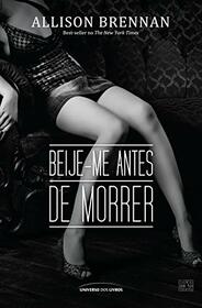 Beije-Me Antes de Morrer - Kiss Me, Kill Me (Em Portugues do Brasil)
