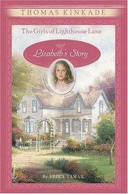 The Girls of Lighthouse Lane #3 : Lizabeth's Story (Girls of Lighthouse Lane)