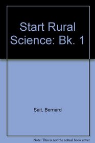 Start Rural Science: Bk. 1