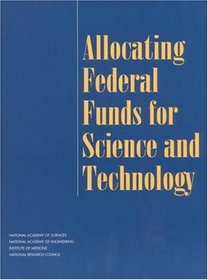 Allocating Federal Funds for Science and Technology (Photocopy only)