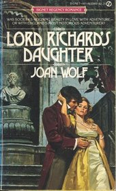 Lord Richard's Daughter (Signet Regency Romance)