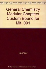 General Chemistry Modular Chapters Custom Bound for Mit .091