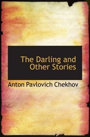 The Darling  and Other Stories