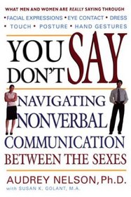 You Don't Say: Navigating Nonverbal Communication Between the Sexes