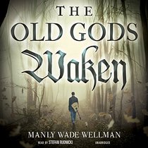 The Old Gods Waken (Silver John, Bk 1) (Audio MP3 CD)