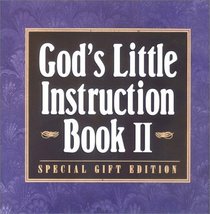 God's Little Instruction Book II (God's Little Instruction Book - the Teeny Tiny Series)