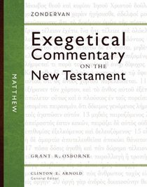 Matthew (Zondervan Exegetical Commentary on the New Testament)