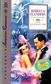 The Sensation (Century of American Romance: 1920's) (Harlequin American Romance, No 357)