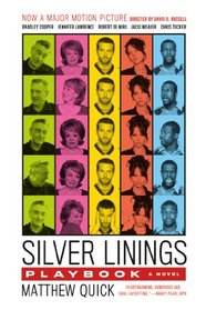 The Silver Linings Playbook [movie tie-in edition]: A Novel