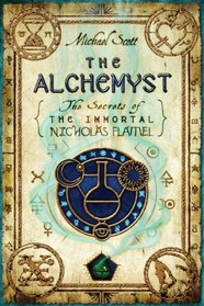 The Alchemyst (Secrets of the Immortal Nicholas Flamel, Bk 1)